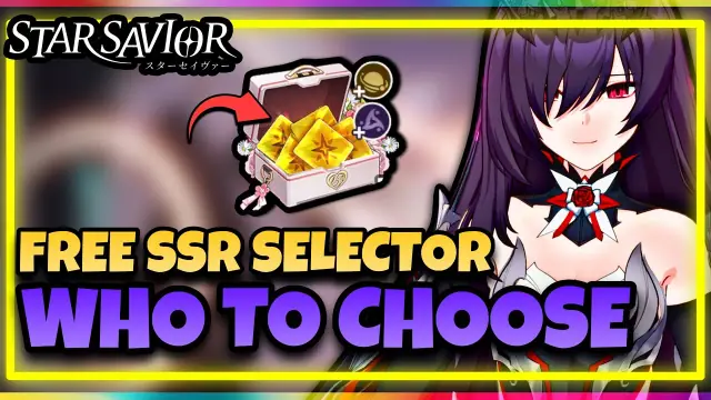 StarSavior SSR savior box selection: Best Picks and Priority